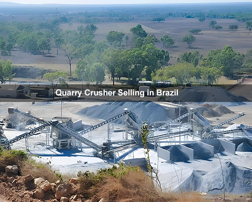 Quarry Crusher Selling in Brazil