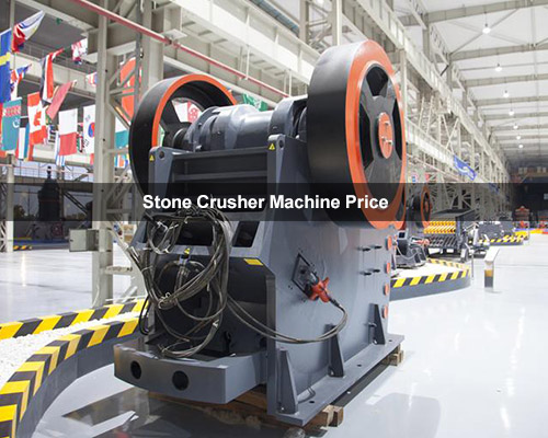 Stone Crusher Machine Price